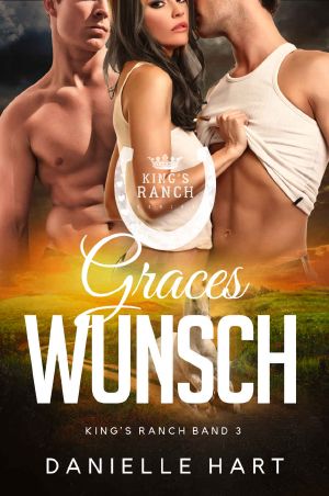 [King's Ranch 03] • Graces Wunsch